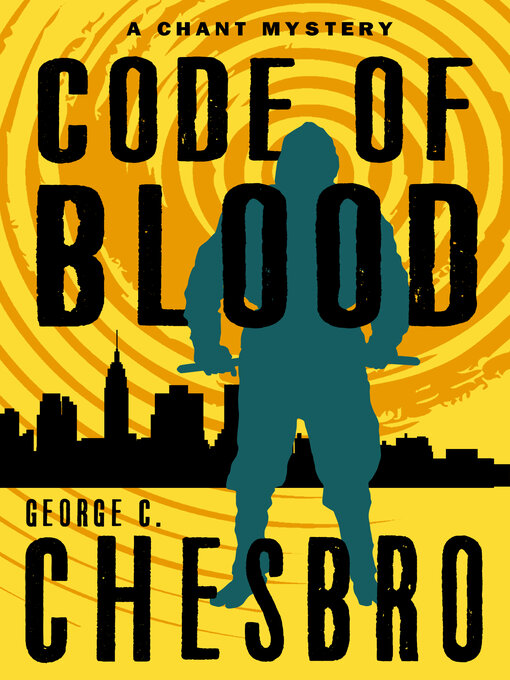 Title details for Code of Blood by George C. Chesbro - Available